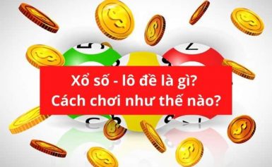 Xổ số truyền thống 2024 – Một trong các loại hình xổ số