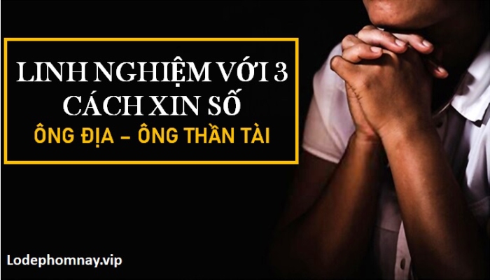 Cách xin số ông địa, ông thần tài đánh đề Miền Bắc hôm nay